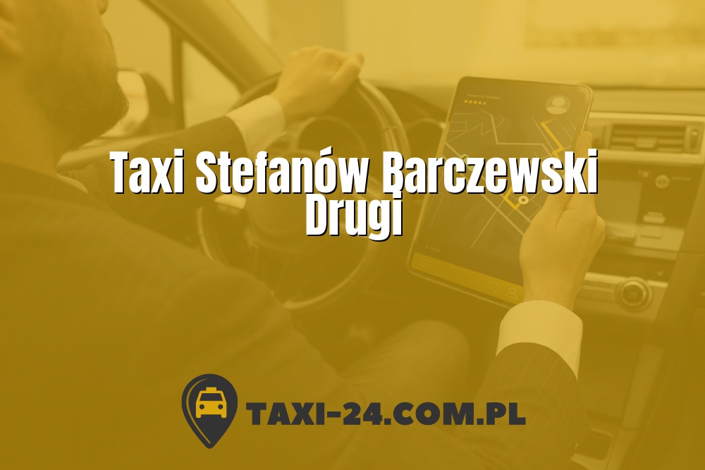 Taxi Stefanów Barczewski Drugi www.taxi-24.com.pl