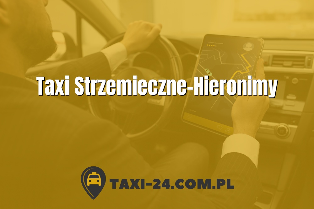 Taxi Strzemieczne-Hieronimy www.taxi-24.com.pl
