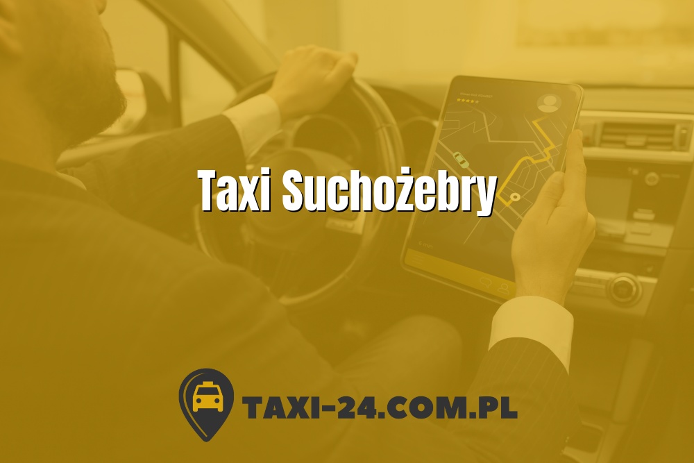 Taxi Suchożebry www.taxi-24.com.pl
