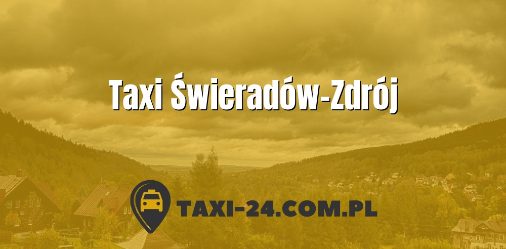 Taxi Świeradów-Zdrój www.taxi-24.com.pl