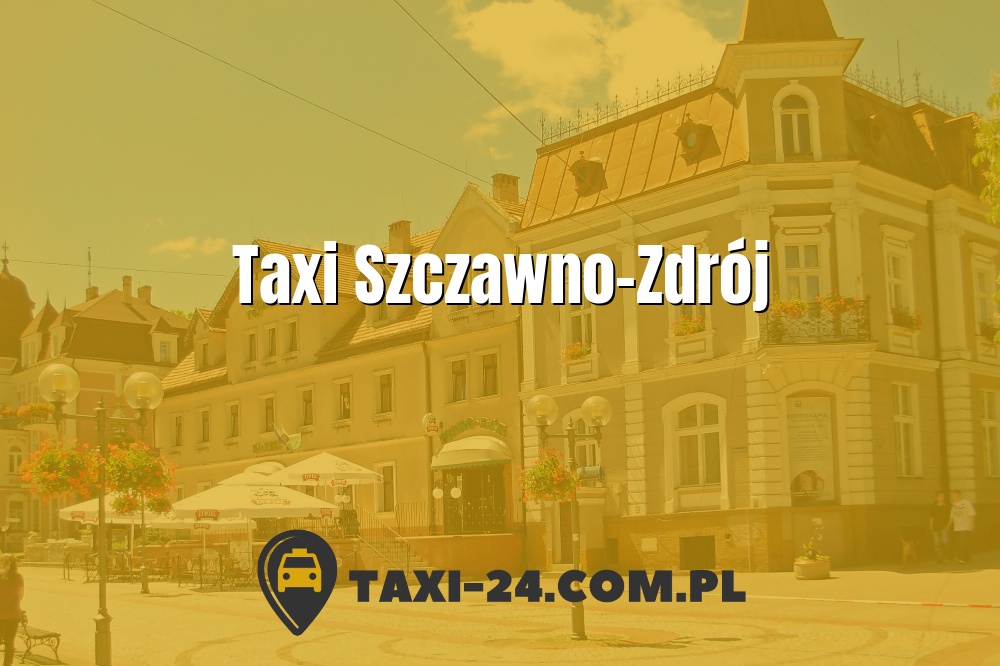 Taxi Szczawno-Zdrój www.taxi-24.com.pl