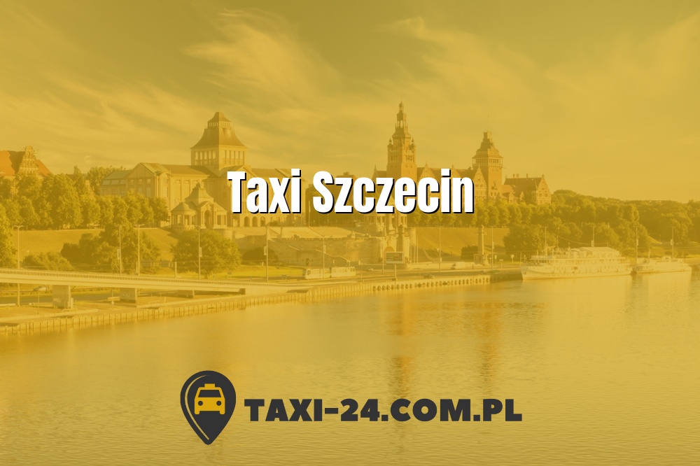 Taxi Szczecin www.taxi-24.com.pl
