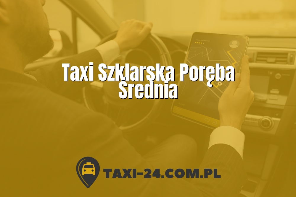 Taxi Szklarska Poręba Średnia www.taxi-24.com.pl