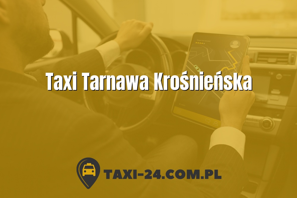 Taxi Tarnawa Krośnieńska www.taxi-24.com.pl