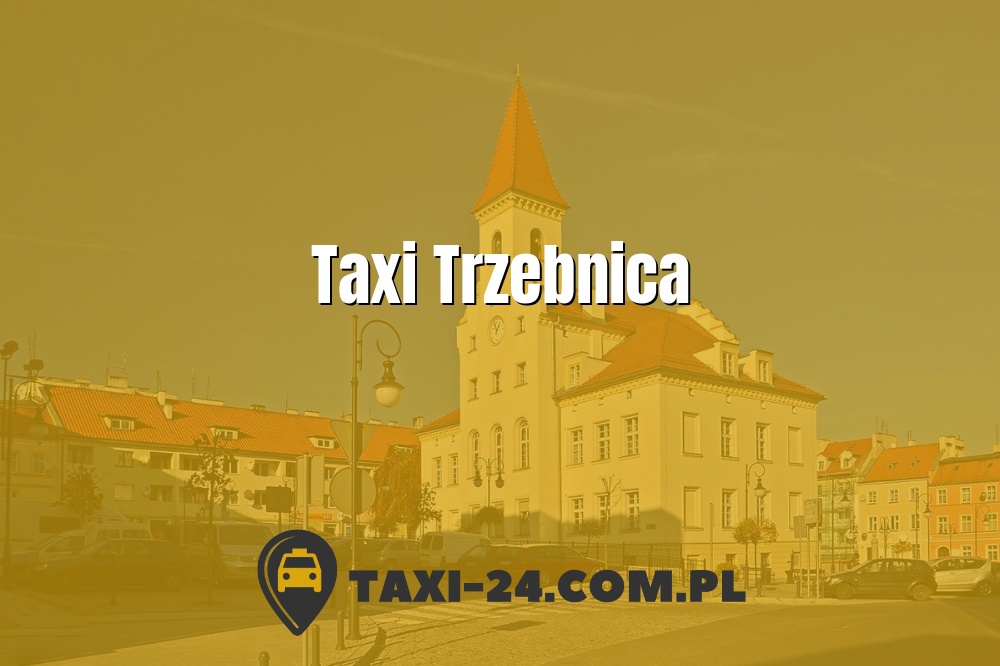 Taxi Trzebnica www.taxi-24.com.pl