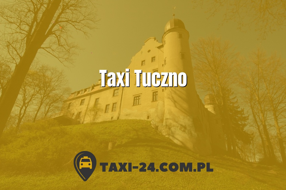 Taxi Tuczno www.taxi-24.com.pl