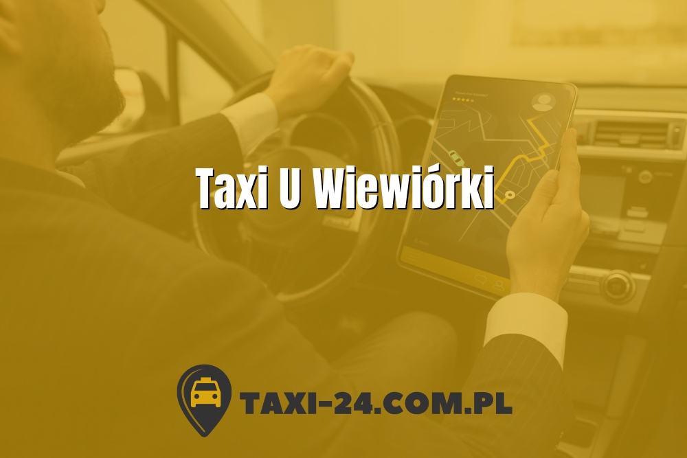 Taxi U Wiewiórki www.taxi-24.com.pl