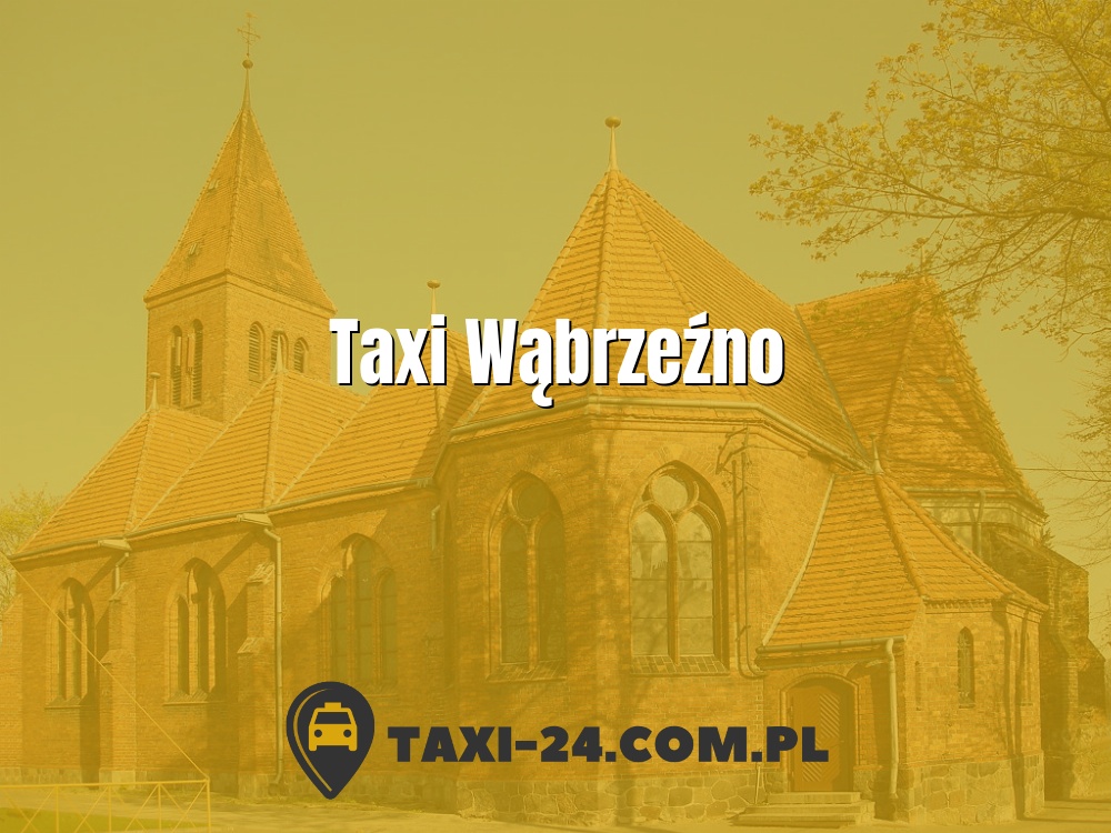 Taxi Wąbrzeźno www.taxi-24.com.pl