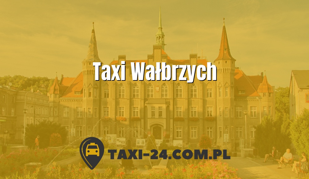 Taxi Wałbrzych www.taxi-24.com.pl