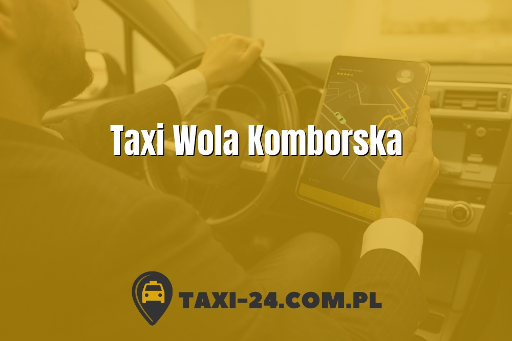 Taxi Wola Komborska www.taxi-24.com.pl