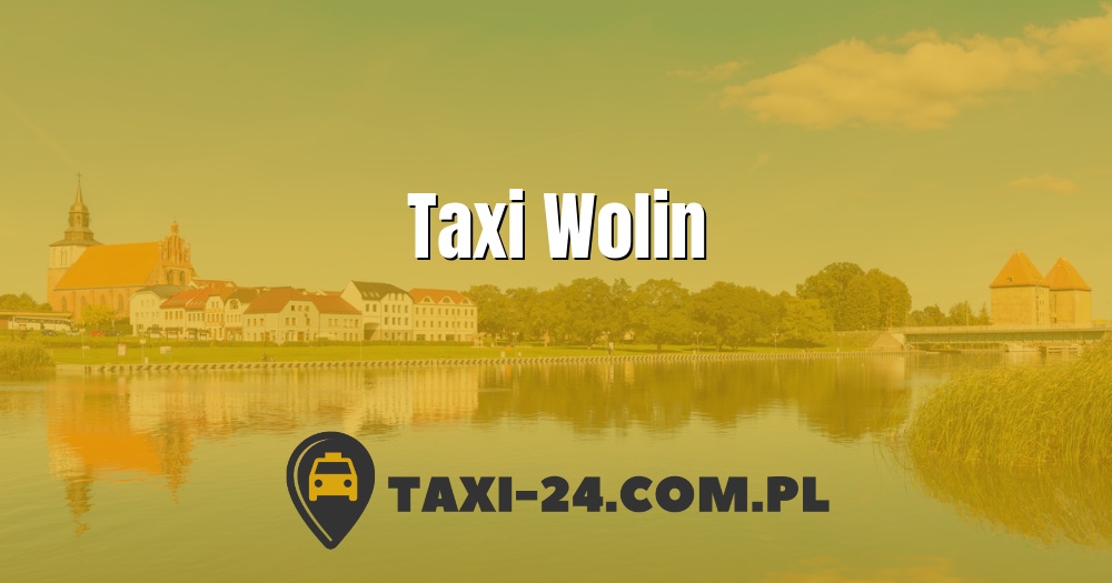 Taxi Wolin www.taxi-24.com.pl