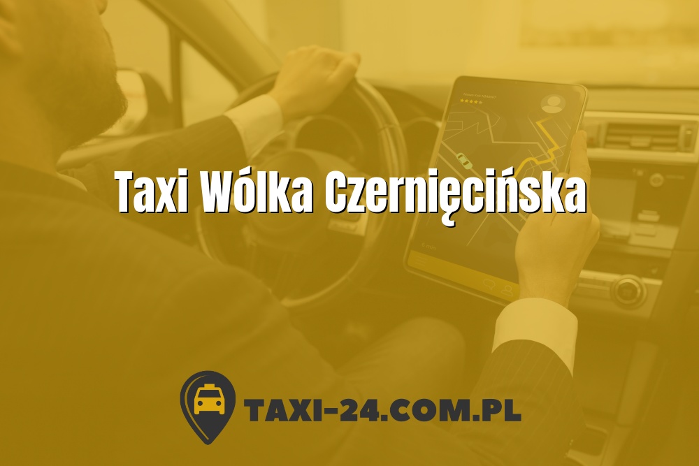 Taxi Wólka Czernięcińska www.taxi-24.com.pl