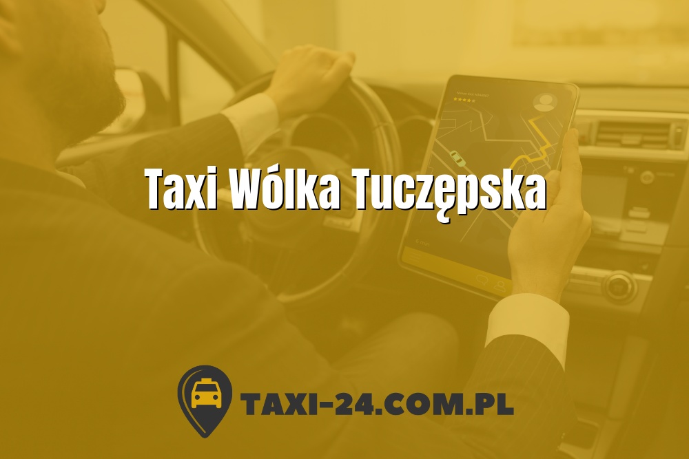 Taxi Wólka Tuczępska www.taxi-24.com.pl