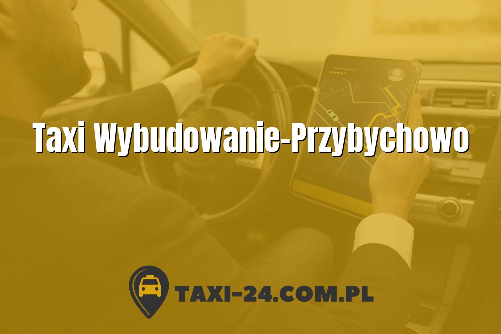 Taxi Wybudowanie-Przybychowo www.taxi-24.com.pl