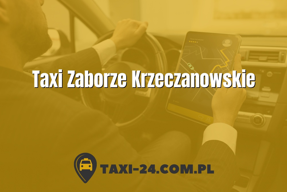 Taxi Zaborze Krzeczanowskie www.taxi-24.com.pl